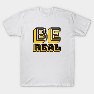 Be Real block T-Shirt